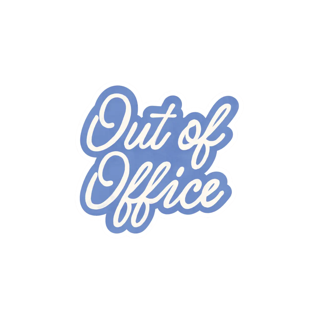 Sticker: Out of Office