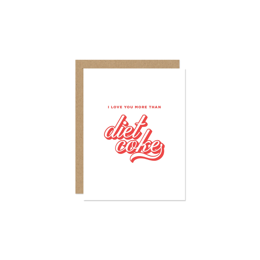 Card - I Love You More Than Diet Coke