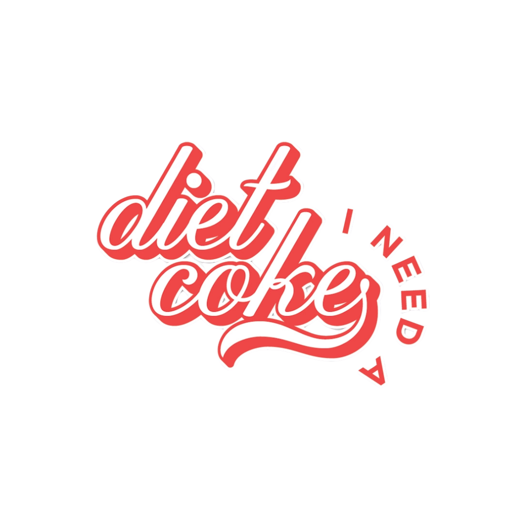 Sticker - I Need A Diet Coke