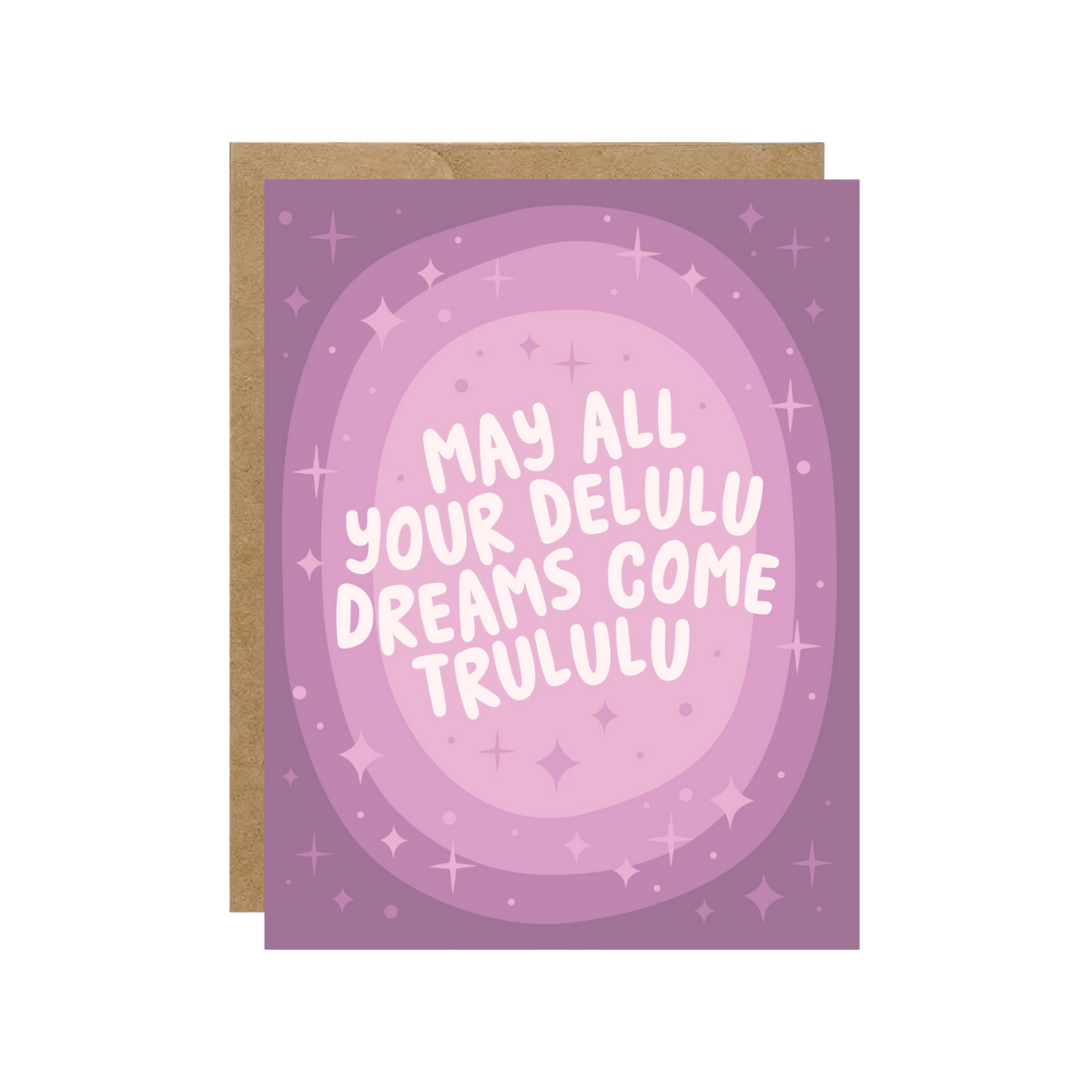 Card - Being Delulu is the Solulu