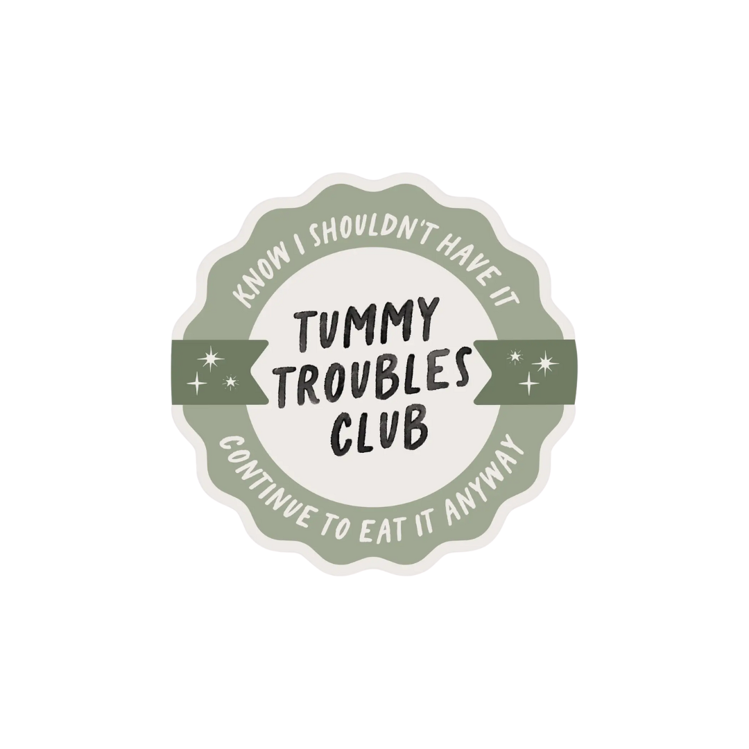 Sticker: Tummy Troubles Club