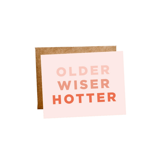Card - Older Wiser Hotter