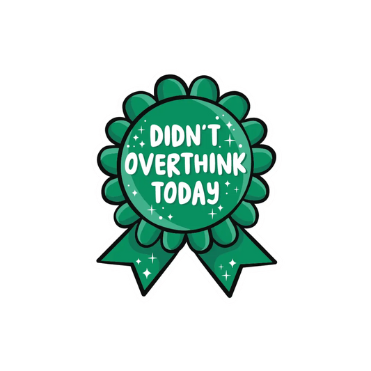 Sticker - Didn't Overthink Today