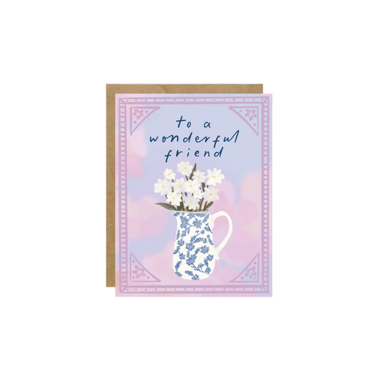 Card - To A Wonderful Friend