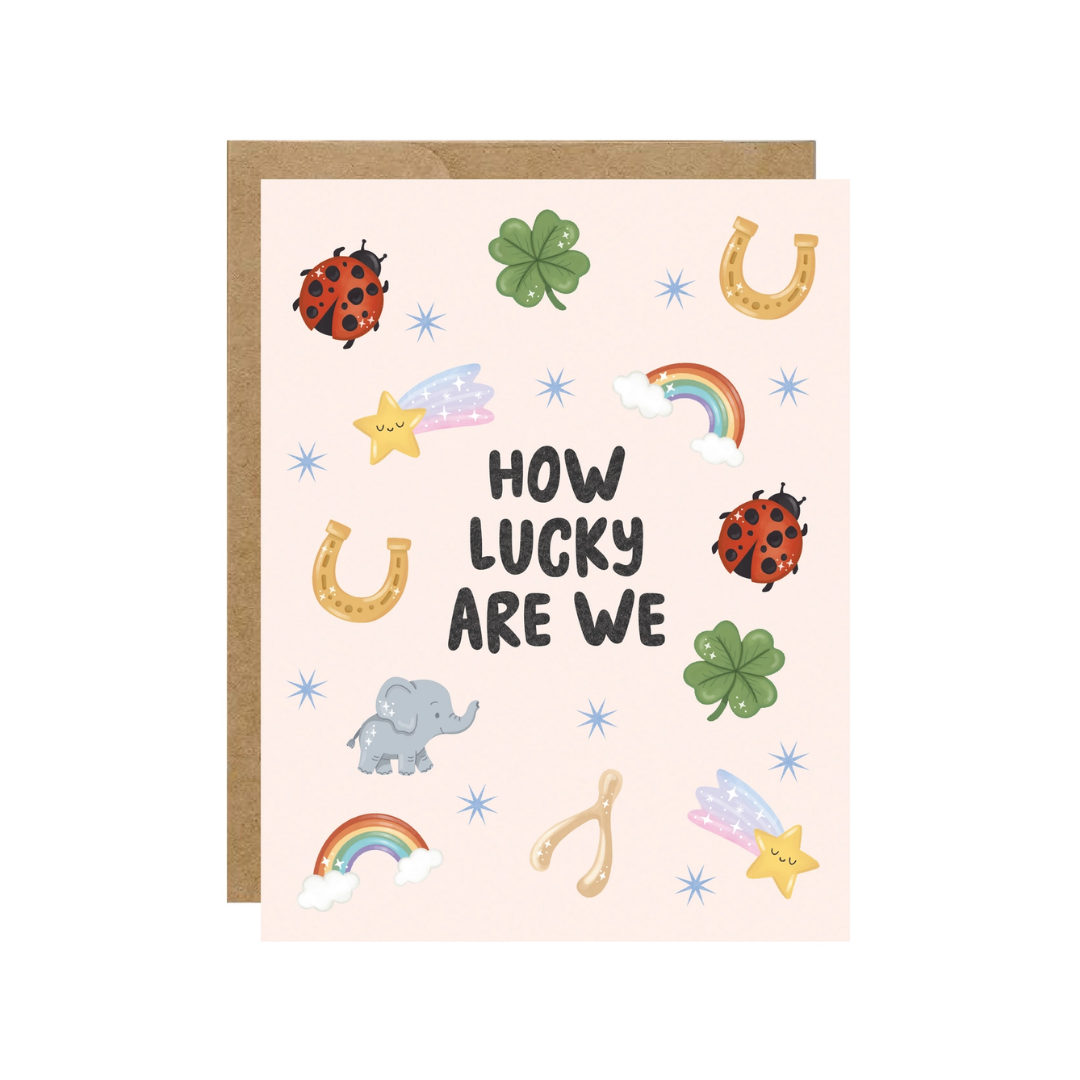 Card - How Lucky Are We